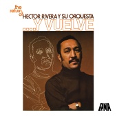 Héctor Rivera y Su Orquesta - ...Y Vuelve
