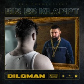 Diloman - Bis Es Klappt