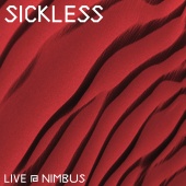 Sickless - Live @ Nimbus