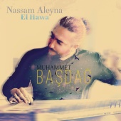 Muhammet Başdağ - Nassam Aleyna El Hawa