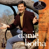 Danie Botha - Loof Die Here