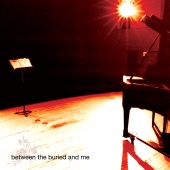 Between The Buried And Me - Between The Buried And Me [2020 Remix / Remaster]
