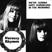 Nursery Rhymes - We're Gonna Hate Ourselves In The Morning