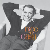 Frank Sinatra - Nice 'n' Easy [2020 Mix  / Expanded Edition]