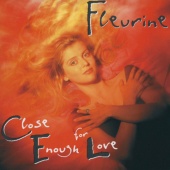 Fleurine - Close Enough For Love