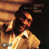 Charles Brown - In A Grand Style