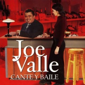 Joe Valle - Cante Y Baile