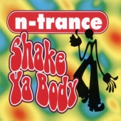 N-Trance - Shake Ya Body