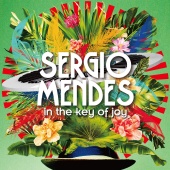 Sérgio Mendes - In The Key of Joy [Deluxe Edition]