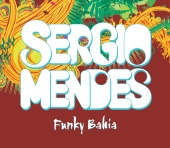 Sergio Mendes & will.i.am & Siedah Garrett - Funky Bahia