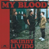Skinny Living - My Blood