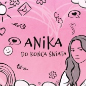 AniKa Dąbrowska - Do Końca Świata