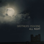 Brothers Osborne - All Night