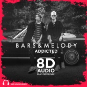Bars And Melody - Addicted [8D Audio]