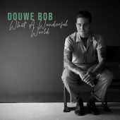Douwe Bob - What A Wonderful World