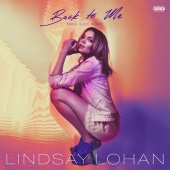 Lindsay Lohan - Back To Me (feat. Dave Audé)