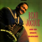 Beau Jocque and the Zydeco Hi-Rollers - Beau Jocque Boogie