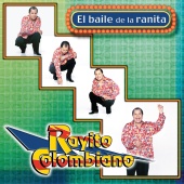 Rayito Colombiano - El Baile De La Ranita