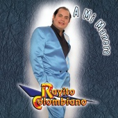 Rayito Colombiano - A Mi Manera