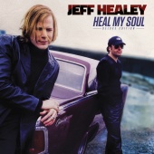 Jeff Healey - Heal My Soul [Deluxe Edition]