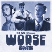 New Hope Club - Worse [Acoustic]