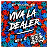 SDP - Viva la Dealer (feat. Capital Bra) [Gestört aber GeiL Remix]