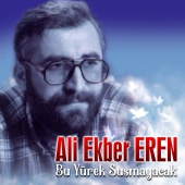 Ali Ekber Eren - Bu Yürek Susmayacak