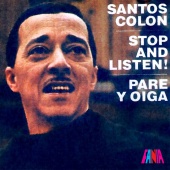 Santos Colón - Stop And Listen