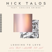 Nick Talos - Looking To Love (feat. Chelcee Grimes) [Nick Talos & Nalestar Pop Edit]