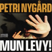 Petri Nygård - Mun Levy!