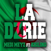 Medi Meyz - LA DZRIE (feat. Krilino)