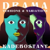 Kadebostany - Drama - Versions & Variations