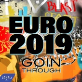 Goin' Through - EURO 2019