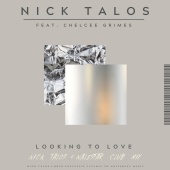 Nick Talos - Looking To Love (feat. Chelcee Grimes) [Nick Talos & Nalestar Club Mix]