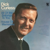 Dick Curless - All Of Me Belongs To You