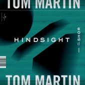 Tom Martin - Hindsight (feat. SHOR)