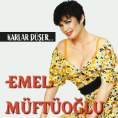 Emel Müftüoğlu - Karlar Düşer