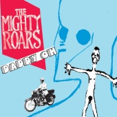 The Mighty Roars - Daddy Oh