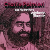 Charlie Palmieri And His Orchestra - Adelante, Gigante