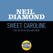 Neil Diamond - Sweet Caroline [Live On The Ed Sullivan Show, November 30, 1969]