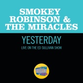 Smokey Robinson & The Miracles - Yesterday [Live On The Ed Sullivan Show, March 31, 1968]