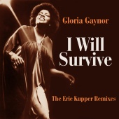 Gloria Gaynor - I Will Survive [The Eric Kupper Remixes]