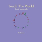 Yu Sakai - Touch The World Instrumentals