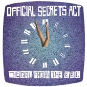 Official Secrets Act - The Girl From The BBC