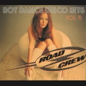 Road Crew - Hot Dance Disco Hits Vol 4