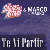 Los Socios Del Ritmo & Marco Di Mauro - Te Vi Partir