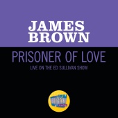 James Brown - Prisoner Of Love [Live On The Ed Sullivan Show, October 30, 1966]