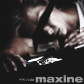 Kilo Jugg - Maxine