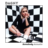 Dagny - Somebody [Acoustic]
