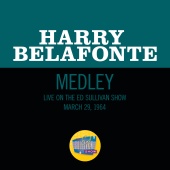 Harry Belafonte - Look Over Yonder / Be My Woman, Gal [Medley/Live On The Ed Sullivan Show, March 29, 1964]